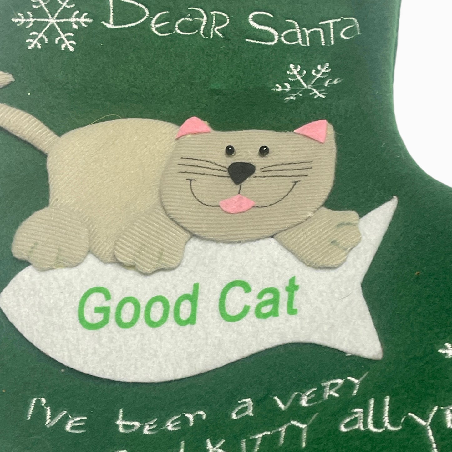 Dear Santa, Good Cat Christmas Stocking in Green, Grey 3-D Cat Applique &Embroidery Snowflakes